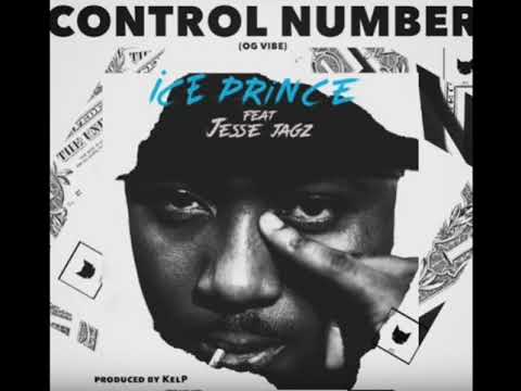Ice Prince ft Jesse Jagz – Control Number [AUDIO OFFICIAL]