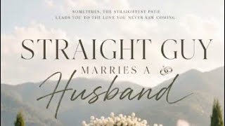 Straight Guy Marries A Husband #aiblstory #blstory #straightguymarriesahusband
