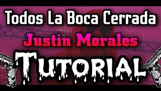 Todos La Boca Cerrada - Justin Morales - ❌ TUTORIAL 🔥-  ACORDES - El RV 🎴