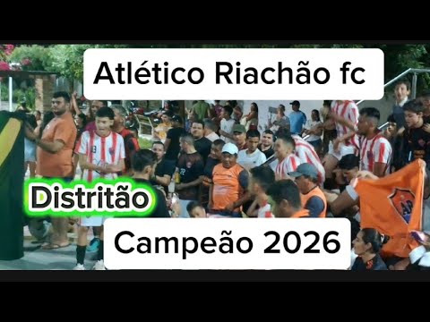 Atlético Riachão fc Campeão do Distritão 2026 Moraújo Ceará 