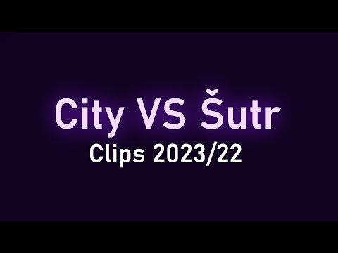 City VS Šutr .:. Clips 2023/22 .:. Hraje: @citymanlive