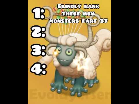 Blindly rank these My Singing Monsters! | Pt. 37 | FPG90 @MSMPokeGamer