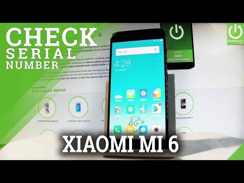 How to Check Serial Number in XIAOMI Mi 6 - Find SN in MIUI