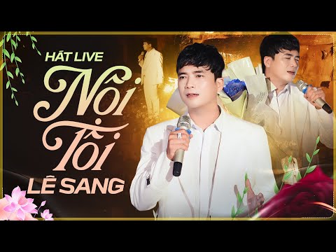 Nội Tôi - Lê Sang | Lặng Người Khi Nghe Ca Khúc Này