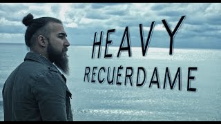 HCB (HEAVY) - RECUÉRDAME