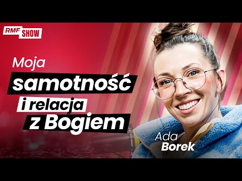 Ada Borek: „Jestem najgorszą chrześcijanką”