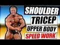 Shoulder Tricep Workout & Upper Body Speed Work