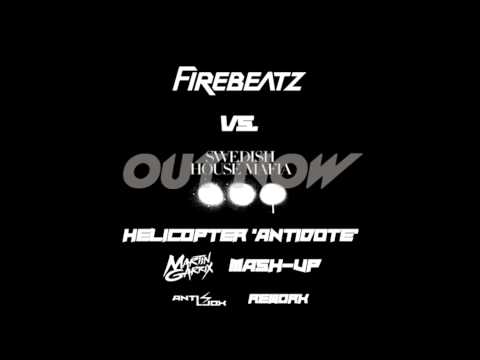 Firebeatz vs. Swedish House Mafia - Helicopter 'Antidote' (Martin Garrix Mash-Up) Anti Jox Extended