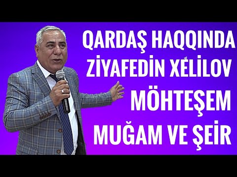 Qardaş Haqqında Hele Bele Oxuyan Olmamışdı Qardaş Muğamı ve Toy Mahnısı Super Şeir 2018