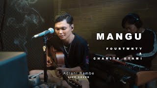 Download lagu MANGU - FOURTWNTY Ft. CHARITA UTAMI | Adlani Rambe (Cover) mp3 Download lagu MANGU - FOURTWNTY Ft. CHARITA UTAMI | Adlani Rambe (Cover) mp3