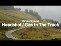 IShowSpeed Headshot Gas In The Truck Clean Lyrics