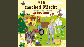 Alli mached Mischt
