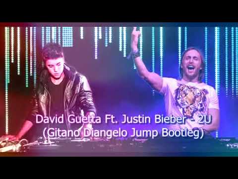 David Guetta Ft. Justin Bieber - 2U (Gitano Diangelo Jump Bootleg)