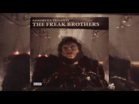 [Full Album] Gonervill Presents: The Freak Brothers [Brain,  Extrakd, DJ Flare,  Buckethead]