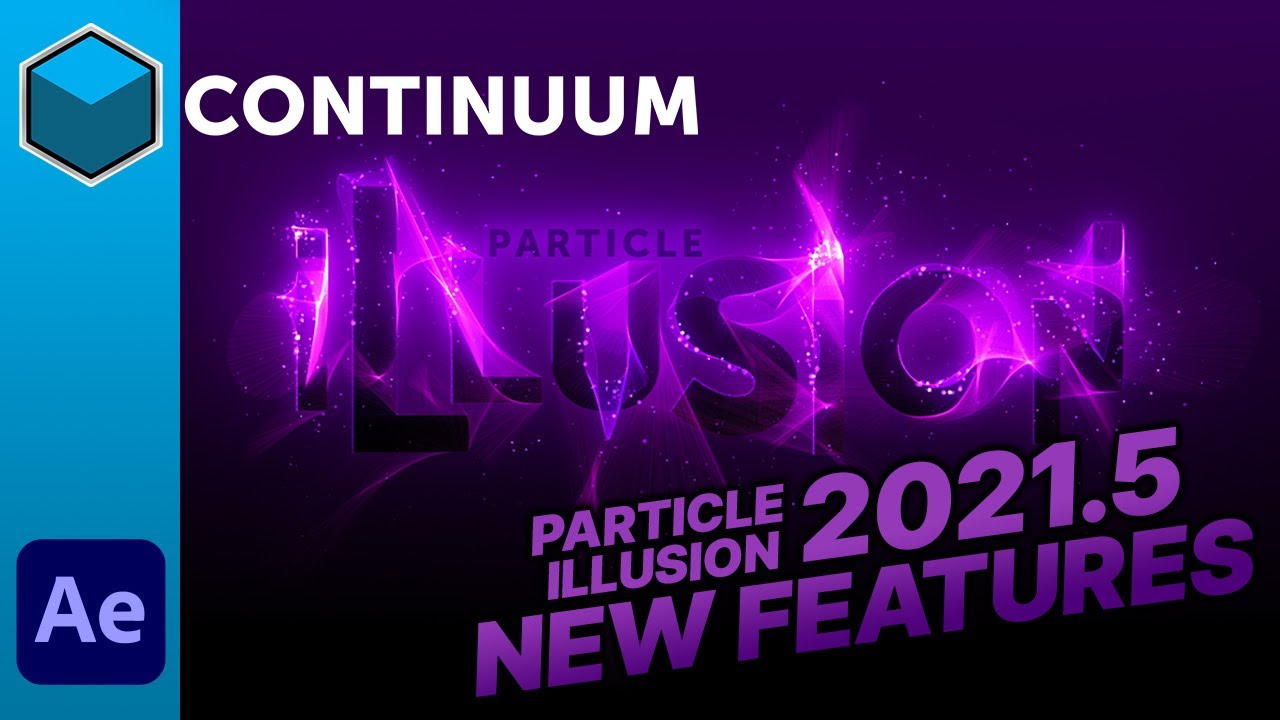 Continuum: What's New in Particle Illusion
