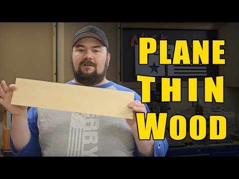 How to plane thin wood