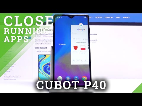 How to Turn Off Background Apps in CUBOT P40 – Turn Off Running Apps