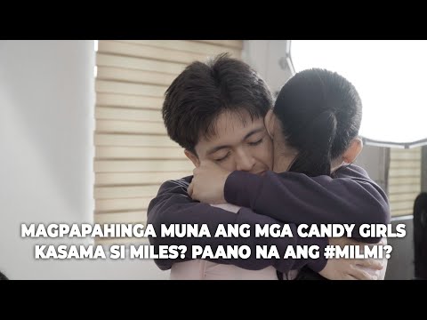 VLOG 236 Magpapahinga muna ang mga Candy Girls kasama si MILES? paano na ang #MILMI?