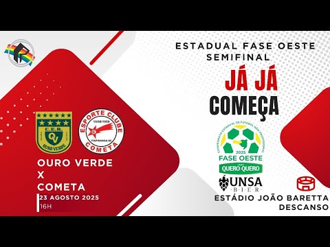 OURO VERDE x COMETA - SEMIFINAL FASE OESTE