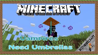 Vampires Need Umbrellas Mod 1.18.1/1.16.5/1.12.2  &amp; Tutorial Downloading - Installing For Minecraft