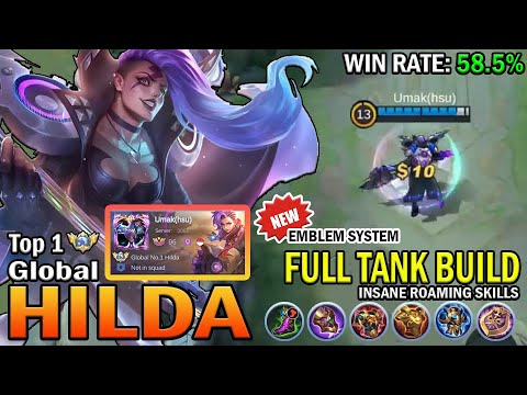 HILDA TOP GLOBAL GAMEPLAY | FULL TANK BUILD, INSANE ROAMING SKILLS | MOBILE LEGENDS