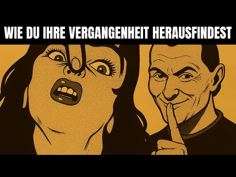 Wie du die Vergangenheit einer Frau liest, ohne zu fragen – Die machiavellistische Kunst der Wahl