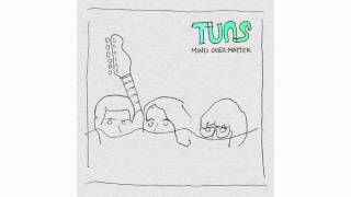 TUNS - Mind Over Matter