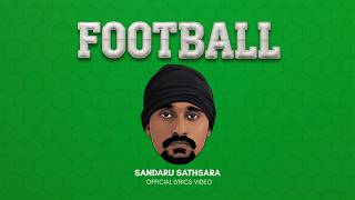 Download lagu Sandaru Sathsara - Football mp3 Download lagu Sandaru Sathsara - Football mp3