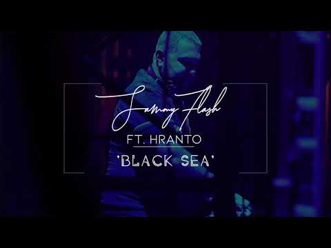 Sammy Flash - "Black Sea" ft. Hranto (Original Mix)