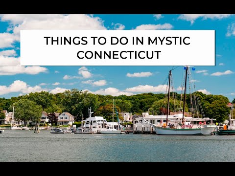 Things to do in Mystic, CT: Top 15 Most Unique Spots