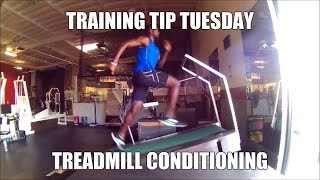 Training Tip Tuesday - Treadmill Conditioning