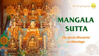 Mangala Sutta - The great discourse on blessings | Ba Vang Pagoda