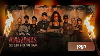 Surviving Amazonas - Die Prüfung der Shanenawa - Jetzt auf JOYN
