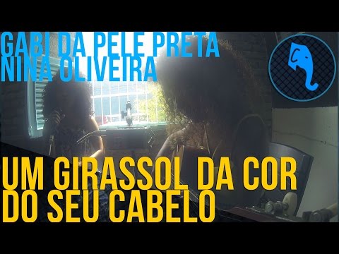 Nina Oliveira + Gabi da Pele Preta - Um girassol da cor do seu cabelo | ELEFANTE SESSIONS