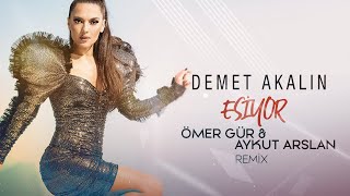 Demet Akalın - Esiyor ( Ömer Gür &amp; Aykut Arslan Remix )