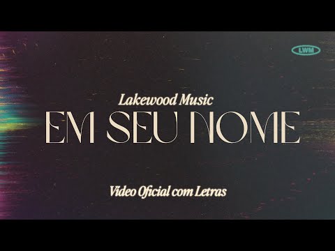 Em Seu Nome | Video Oficial com Letras | Lakewood Music com @thallesrobertoo