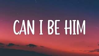 James Arthur - Can I Be Him (Lyrics)