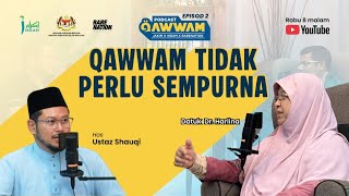 Download lagu EP2: Qawwam Tidak Perlu Sempurna mp3