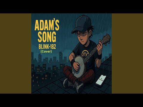 Adam's Song