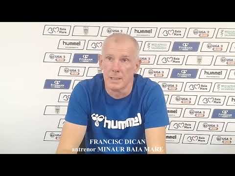 Francisc Dican, antrenor Minaur Baia Mare - declarații după meci (Minaur Baia Mare-SCM Zalău 4-1)