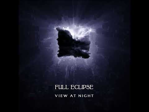 Full Eclipse   View at Night (Single Edit)