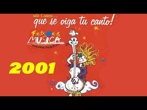 Fiesta de la musica, Cuenca junio 2001