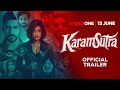 Karamsutra Movie Trailer Streaming In Punjabi Hindi 13th June 2025 KableOne
