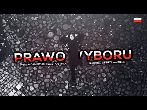 Piluś - Prawo wyboru (prod. Leśny)