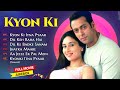 KYON KI Full HD Salman Khan S Supehit Hindi Movie Salman Khan Kareena Kapoor