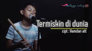 Download lagu instrument suling - termiskin di dunia - regy suling cilik (cover) mp3 Download lagu instrument suling - termiskin di dunia - regy suling cilik (cover) mp3