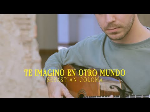 Sebastián Coloma - te imagino en otro mundo [VIDEO OFICIAL]