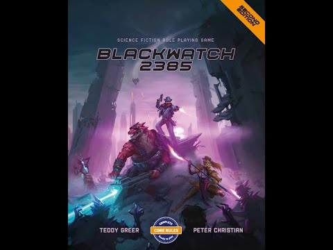 Blackwatch 2385 2nd Edition TTRPG review pt1: Introduction