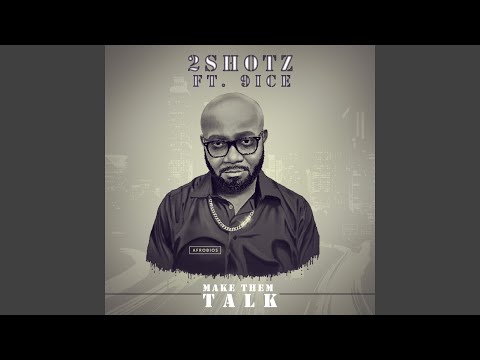 Make Them Talk (feat. 9Ice)