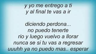 Sin Bandera - No Puedo Tenerte Lyrics